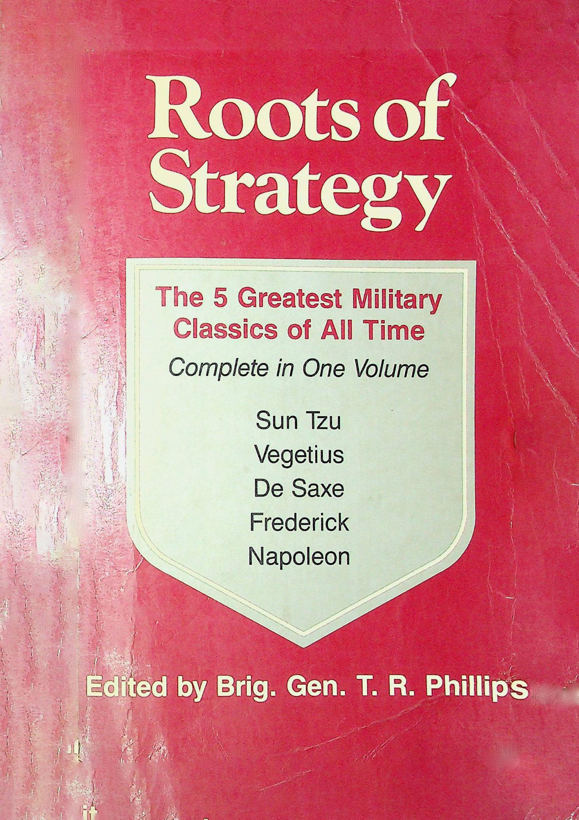 Roots of Strategy The 5 Greatest Military Classis of All Time